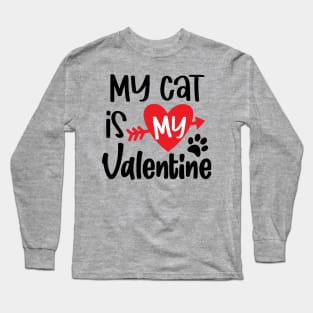 My Cat is My Valentine Long Sleeve T-Shirt